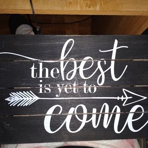 Barnyard Designs The Best Is Yet To Come Rustic Wood Hanging Sign
